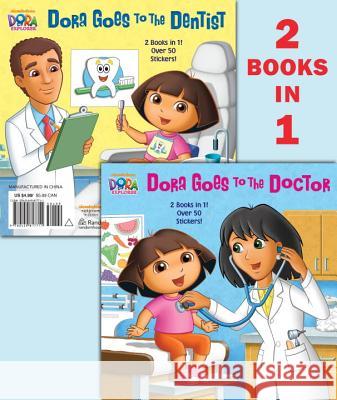Dora Goes to the Doctor/Dora Goes to the Dentist Random House                             Robert Roper Random House 9780449817711 Random House Books for Young Readers