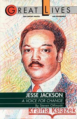 Jesse Jackson: A Voice for Change Steven Otfinoski Steve Offinoski 9780449904022 Ballantine Books