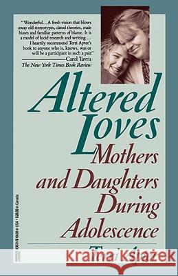 Altered Loves: Mothers and Daughters During Adolescence Terri Apter 9780449906316 Ballantine Books