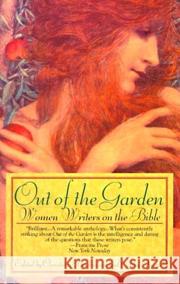 Out of the Garden: Women Writers on the Bible Spiegel, Celina 9780449910177 Ballantine Books