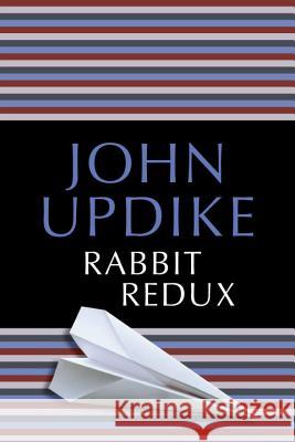 Rabbit Redux John Updike 9780449911938 Ballantine Books