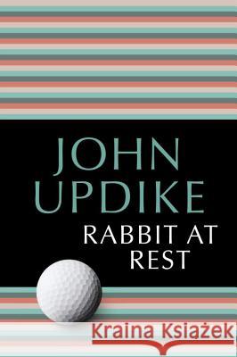 Rabbit at Rest John Updike 9780449911945 Ballantine Books