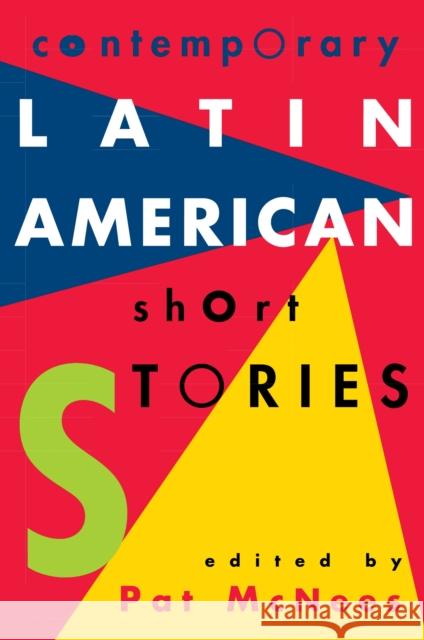Contemporary Latin American Short Stories Pat McNees 9780449912263 Ballantine Books