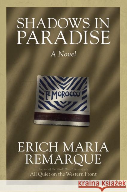 Shadowd In Paradise Erich Maria Remarque Ralph Manheim 9780449912485 Ballantine Books