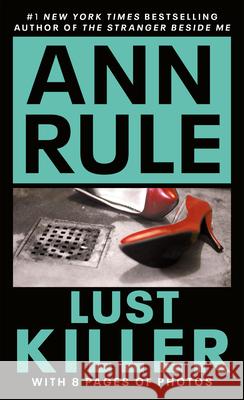 Lust Killer Ann Rule 9780451166876 Signet Book