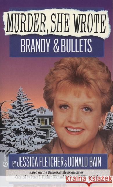 Brandy and Bullets Jessica Fletcher Donald Bain 9780451184917