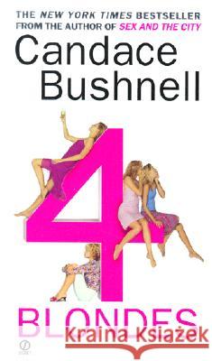 4 Blondes Candace Bushnell 9780451203892