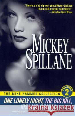 One Lonely Night/The Big Kill/Kiss Me Deadly Mickey Spillane Lawrence Block 9780451204257