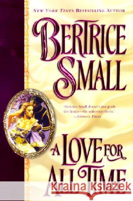 A Love for All Time Bertrice Small 9780451204745 New American Library