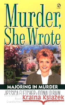 Majoring in Murder Jessica Fletcher Donald Bain Peter S. Fischer 9780451208323