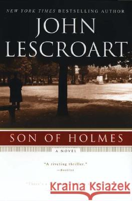 Son of Holmes John Lescroart 9780451208750 New American Library