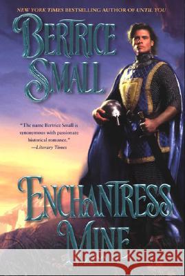 Enchantress Mine Bertrice Small 9780451209733 New American Library