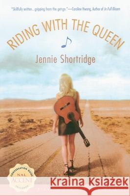 Riding with the Queen Jennie Shortridge 9780451210272