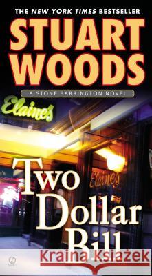 Two Dollar Bill Stuart Woods 9780451213198 Signet Book