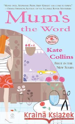 Mum's the Word Kate Collins 9780451213501 Signet Book