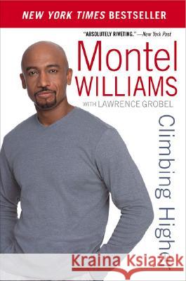 Climbing Higher Montel Williams Lawrence Grobel 9780451213983 New American Library