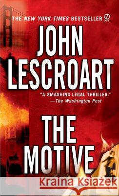 The Motive John Lescroart 9780451215727 Signet Book