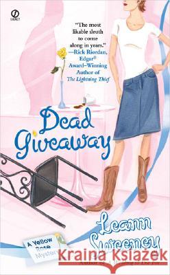 Dead Giveaway: A Yellow Rose Mystery Leann Sweeney 9780451217080 Signet Book