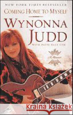 Coming Home to Myself: A Memoir Wynonna Judd Patsi Bal 9780451218087 Signet Book