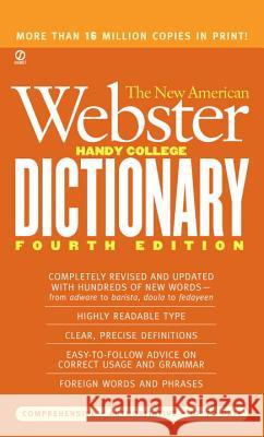 The New American Webster Handy College Dictionary: Fourth Edition Albert Morehead Loy Morehead Philip D. Morehead 9780451219053