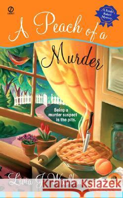 A Peach of a Murder Livia Washburn 9780451219749