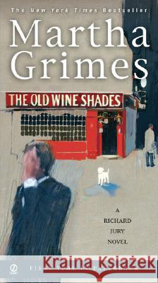 The Old Wine Shades Grimes, Martha 9780451220721 Signet Book