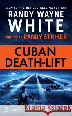 Cuban Death-Lift Randy Wayne White Randy Striker 9780451220868 Signet Book