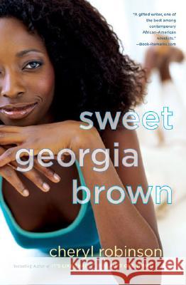 Sweet Georgia Brown Cheryl Robinson 9780451222282 New American Library