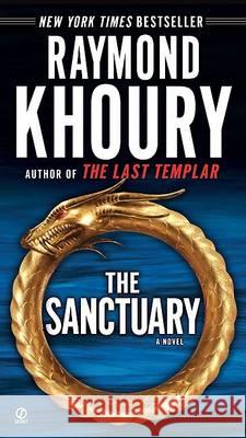 The Sanctuary Raymond Khoury 9780451223197 Signet Book