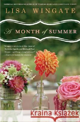 A Month of Summer Lisa Wingate 9780451224033 New American Library
