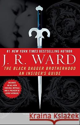 The Black Dagger Brotherhood: An Insider's Guide J. R. Ward 9780451225009 New American Library