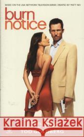 Burn Notice: The Fix Tod Goldberg 9780451225542 Signet Book