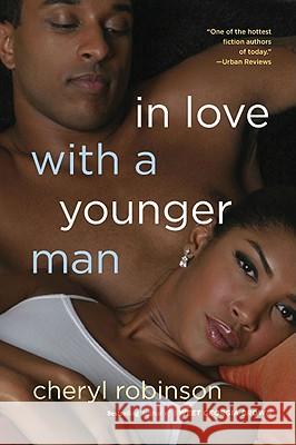 In Love with a Younger Man Cheryl Robinson 9780451225825 New American Library
