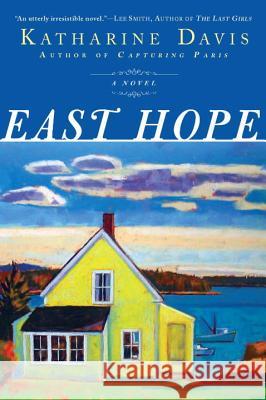 East Hope Katharine Davis 9780451225870 New American Library