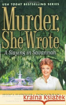 A Slaying in Savannah Jessica Fletcher Donald Bain 9780451226211