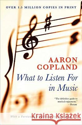 What to Listen for in Music Aaron Copland 9780451226402 New American Library