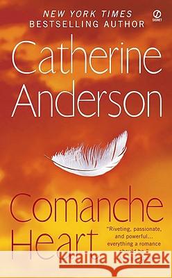 Comanche Heart Catherine Anderson 9780451226730 Signet Book