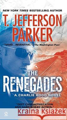 The Renegades T. Jefferson Parker 9780451227546