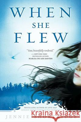 When She Flew Jennie Shortridge 9780451227980 New American Library