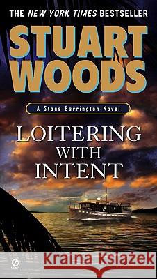 Loitering with Intent Stuart Woods 9780451228567 Signet Book