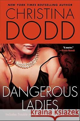 Dangerous Ladies Christina Dodd 9780451228826 New American Library