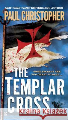 The Templar Cross Paul Christopher 9780451228857