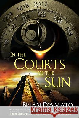 In the Courts of the Sun Brian D'Amato 9780451229069 New American Library