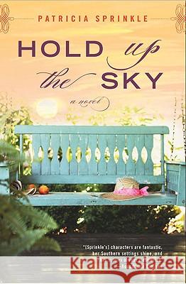 Hold Up the Sky Patricia Sprinkle 9780451229144 New American Library