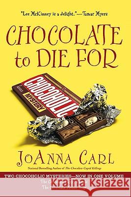 Chocolate to Die for JoAnna Carl 9780451229199 New American Library