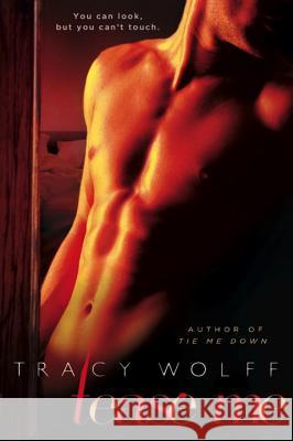 Tease Me Tracy Wolff 9780451229250 New American Library