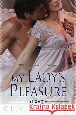 My Lady's Pleasure Olivia Quincy 9780451230072 New American Library
