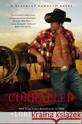 Corralled Lorelei James 9780451230133 New American Library