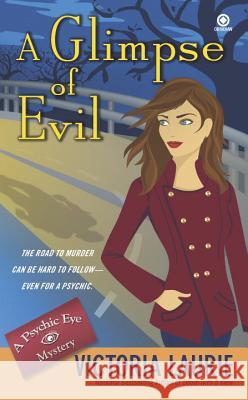 A Glimpse of Evil Victoria Laurie 9780451230850 Signet Book