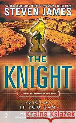 The Knight Steven James 9780451231024